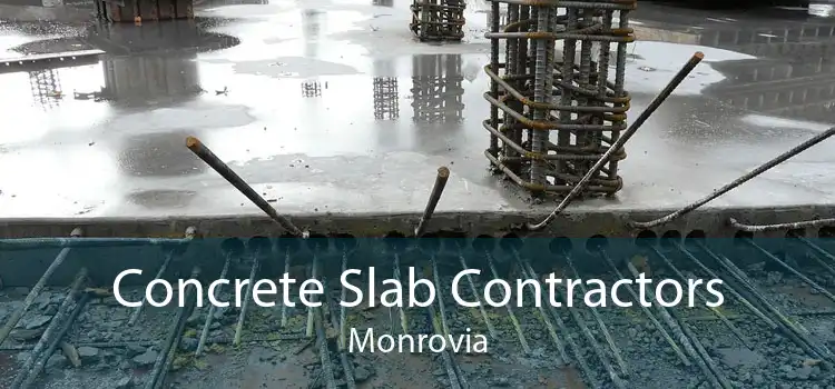 Concrete Slab Contractors Monrovia